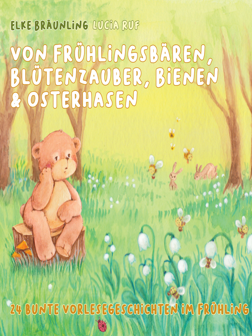 Title details for Von Frühlingsbären, Blütenzauber, Bienen & Osterhasen by Elke Bräunling - Available